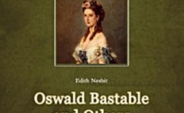 《Oswald Bastable and Others》-Edith Nesbit