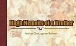《Hugh Memoirs of a Brother》-Arthur Christopher Benson