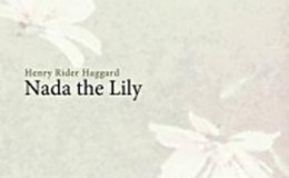 《Nada the Lily》-Henry Rider Haggard