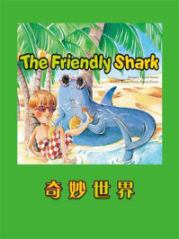 《奇妙世界：The Friendly Shark》-Melanic Procter