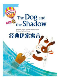 《经典伊索寓言：The Dog and the Shadow》-Aesop