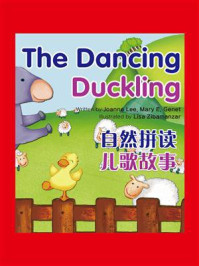 《自然拼读儿歌故事：The Dancing Duckling》-Joanna Lee