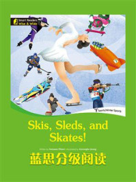 《蓝思分级阅读：Skis, Sleds, and Skates!》-Suzanne Pitner