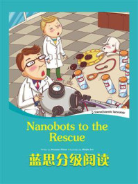 《蓝思分级阅读：Nanobots to the Rescue》-Suzanne Pitner