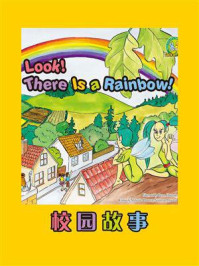 《校园故事：Look! There Is a Rainbow!》-Melanic Procter