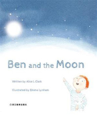 《Ben and the Moon （Ben和月亮）》-Clark, A.
