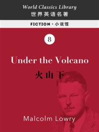 《Under the Volcano：火山下(英文版)》-马尔科姆·洛瑞