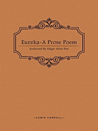 《Eureka-A Prose Poem》-Edgar Allan Poe