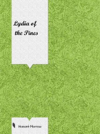 《Lydia of the Pines》-Honoré Morrow
