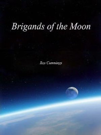 《Brigands of the Moon》-Ray Cummings