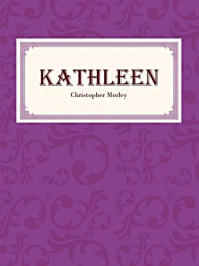 《Kathleen》-Christopher Morley