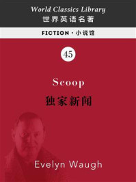 《Scoop 独家新闻（英文版）》-伊夫林·沃