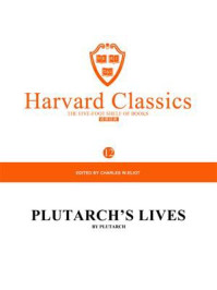 《百年哈佛经典第12卷：比较列传（英文原版）》-CHARLES W.ELIOT