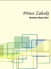 《Prince Zaleski》-Matthew Phipps Shiell