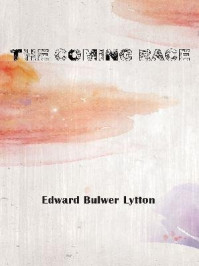 《The Coming Race》-Edward Bulwer-Lytton