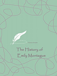 《The History of Emily Montague》-Frances Brooke