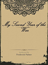 《My Second Year of the War》-Frederick Palmer