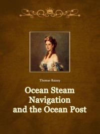 《Ocean Steam Navigation and the Ocean Post》-Thomas Rainey