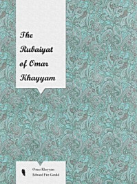 《The Rubaiyat of Omar Khayyam》-Omar Khayyam