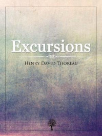 《Excursions》-Henry David Thoreau