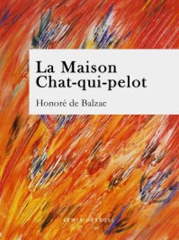 《La Maison du Chat-qui-pelote》-Honoré de Balzac