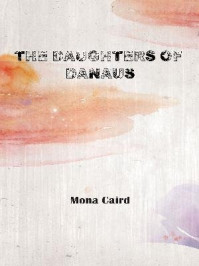 《The Daughters of Danaus》-Mona Caird