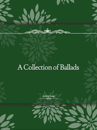 《A Collection of Ballads》-Andrew Lang