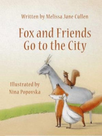 《Fox and Friends Go to the City 狐狸和朋友们进城》-A. Clark