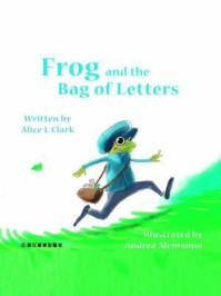 《Frog and the Bag of Letters 青蛙和一袋子信件》-A. Clark