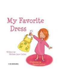 《My Favorite Dress 我最喜欢的连衣裙》-（英）Clark, A. （英）Cullen, M.