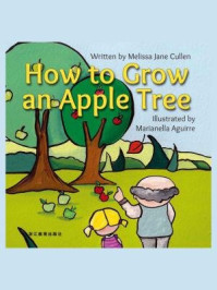 《How to Grow an Apple Tree 如何种植苹果树？》-A. Clark