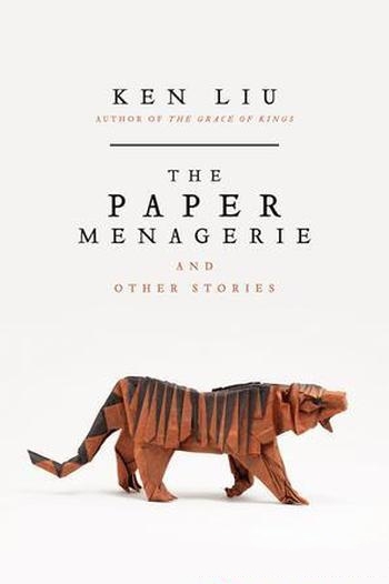 《The Paper Menagerie and Other Stories》/英文版