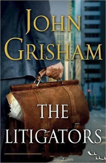 《The Litigators》John Grisham/公诉律师英文电子原版