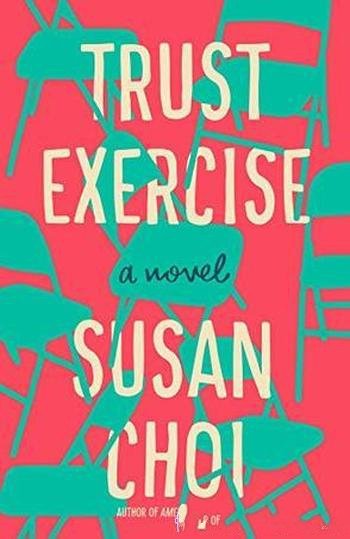 《Trust Exercise》Susan Choi/In an American suburb