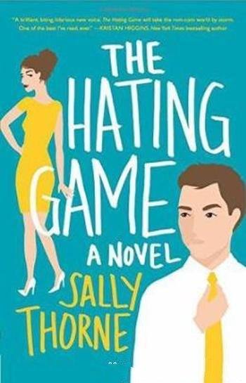 《The Hating Game》[英文原版]/Sally Thorne