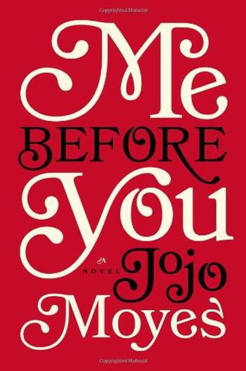 《Me Before You： A Novel》