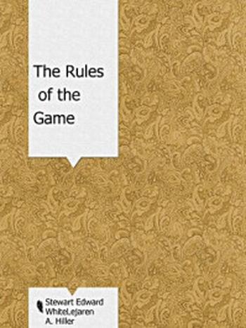 《The Rules of the Game》-Stewart Edward White