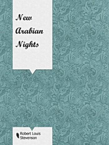 《New Arabian Nights》-Robert Louis Stevenson