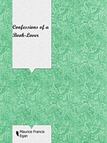 《Confessions of a Book-Lover》-Maurice Francis Egan