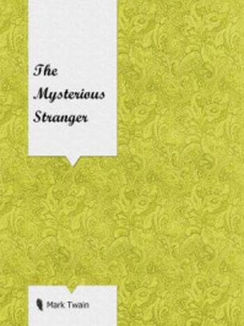 《The Mysterious Stranger》-Mark Twain