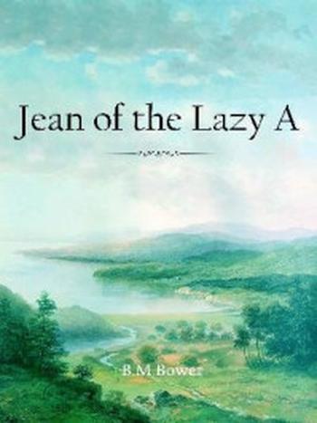 《Jean of the Lazy A》-B. M. Bower