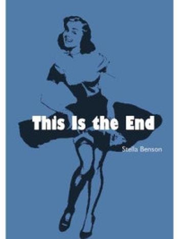 《This Is the End》-Stella Benson