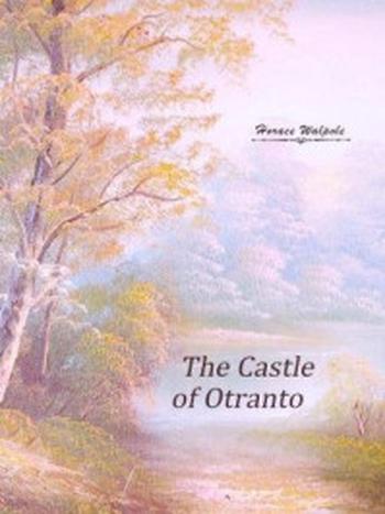 《The Castle of Otranto》-Horace Walpole